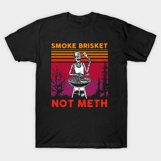 Funny BBQ Skeleton Smoke Brisket Not Meth Grilling Master T-Shirt